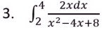 3.
-4 2xdx
J2 x²-4x+8