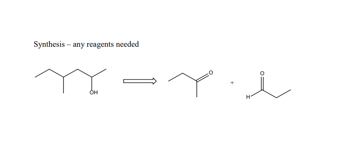 Synthesis – any reagents needed
+
ОН
