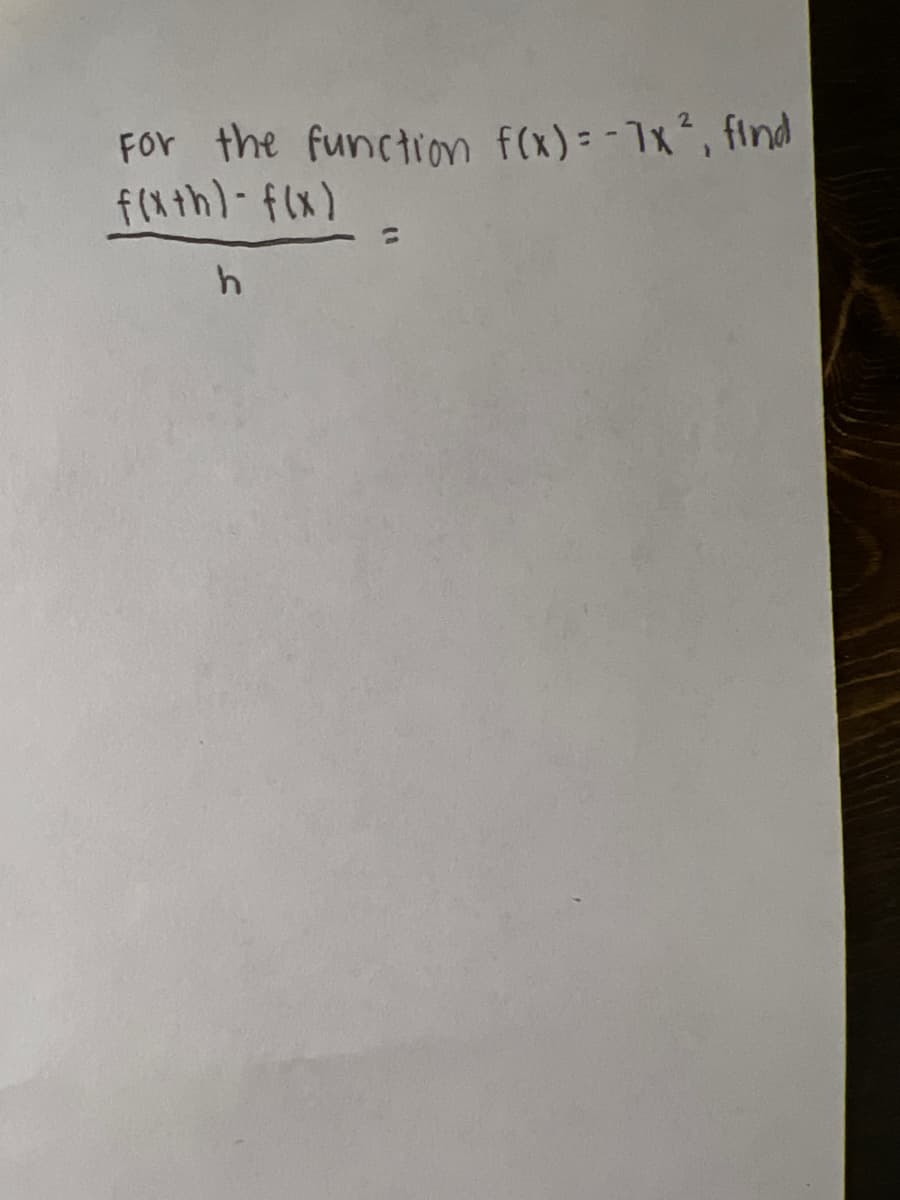 For the function f(x): -7x, find
