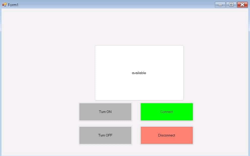 Form1
Turn ON
Turn OFF
available
Connect
Disconnect
O