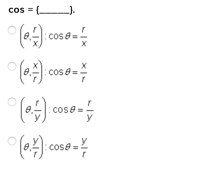 cos = { }.
cos e=
8 =
cos =
() coso
:cose
y
cose:
