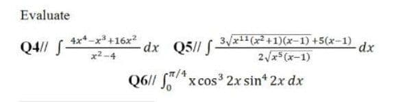 +16x2
dx
4x*-x3
Q4// S-
x2-4
