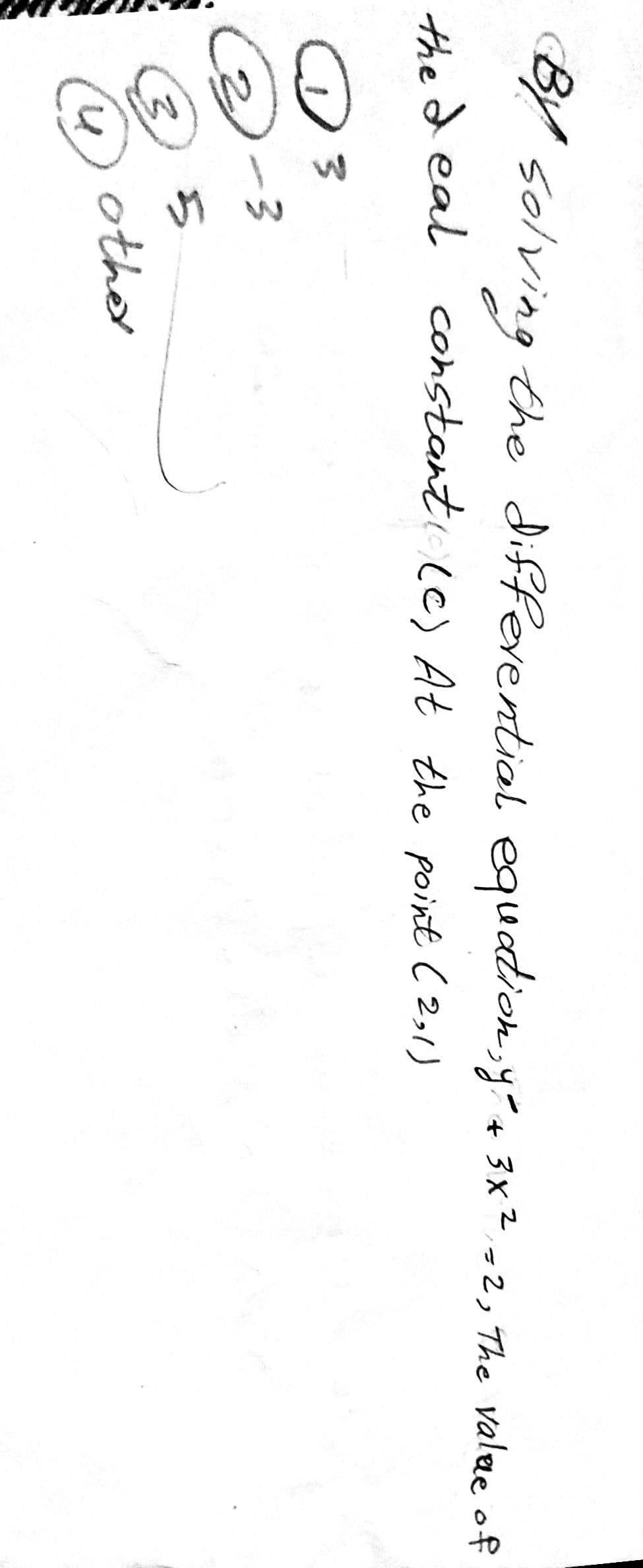 BY solving the differential equation y+ 3x² -2, The valae of
the deal constant (c) At the point ( 2,1)
other
