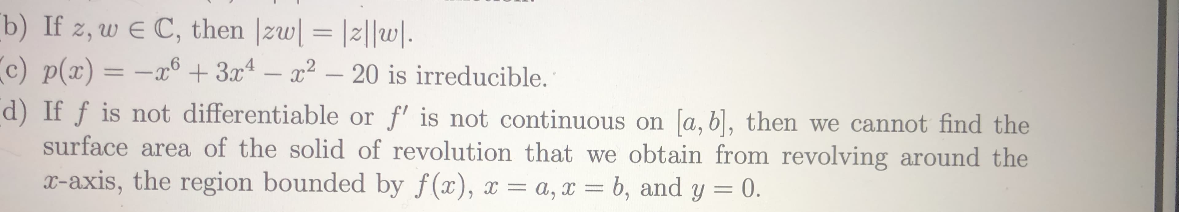 If z, w E C, then |zw| = |2||w|.
