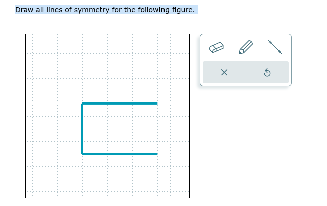 Draw all lines of symmetry for the following figure.