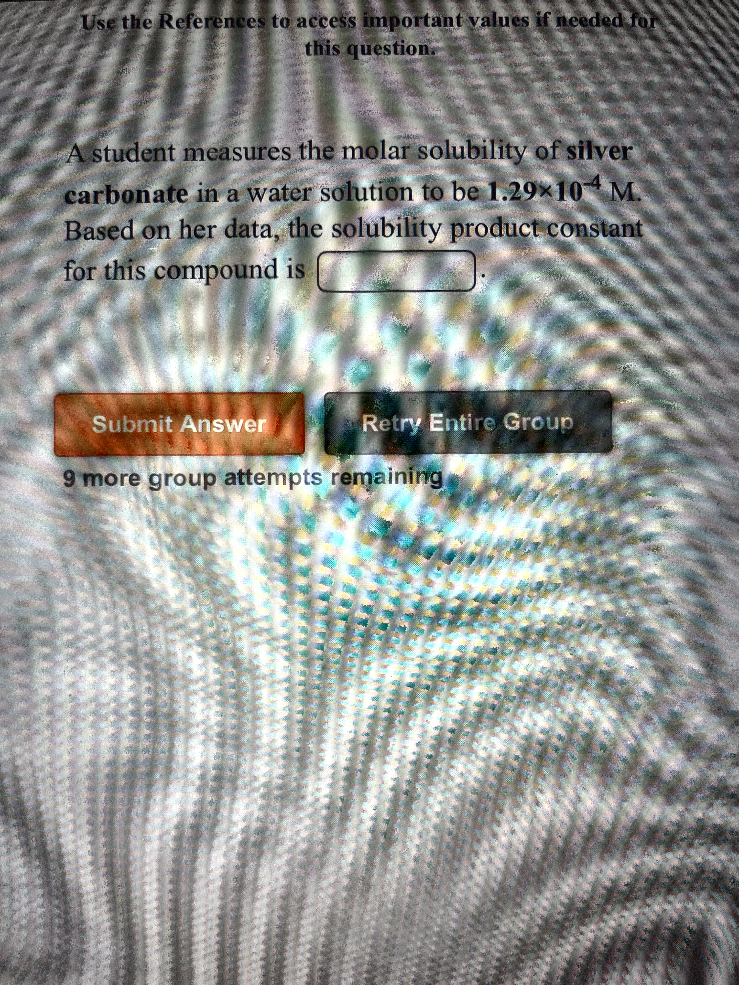 carbonate in a water solution to be 1.29x104 M.
Based on her data, the solubility product constant
