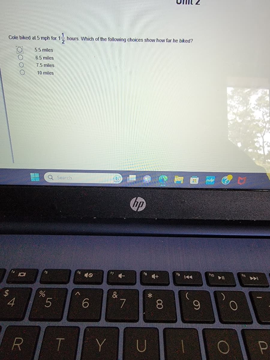 **Unit 2: Problem-Solving with Distance and Time**

**Problem Statement:**
Cole biked at 5 mph for \(1 \frac{1}{2}\) hours. Which of the following choices show how far he biked?

- A) 5.5 miles
- B) 6.5 miles
- C) 7.5 miles
- D) 10 miles

**Explanation:**
To determine how far Cole biked, we need to use the formula for distance, which is:

\[ \text{Distance} = \text{Speed} \times \text{Time} \]

Here, the speed is 5 mph, and the time is \(1 \frac{1}{2}\) hours, which can be converted to 1.5 hours. Now, we multiply the speed by the time:

\[ \text{Distance} = 5 \, \text{mph} \times 1.5 \, \text{hours} = 7.5 \, \text{miles} \]

Therefore, the correct answer is:

C) 7.5 miles