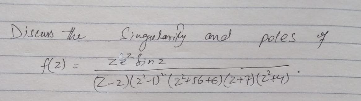 Discurs the
Cingulandy anal
poles f
f(2) =
