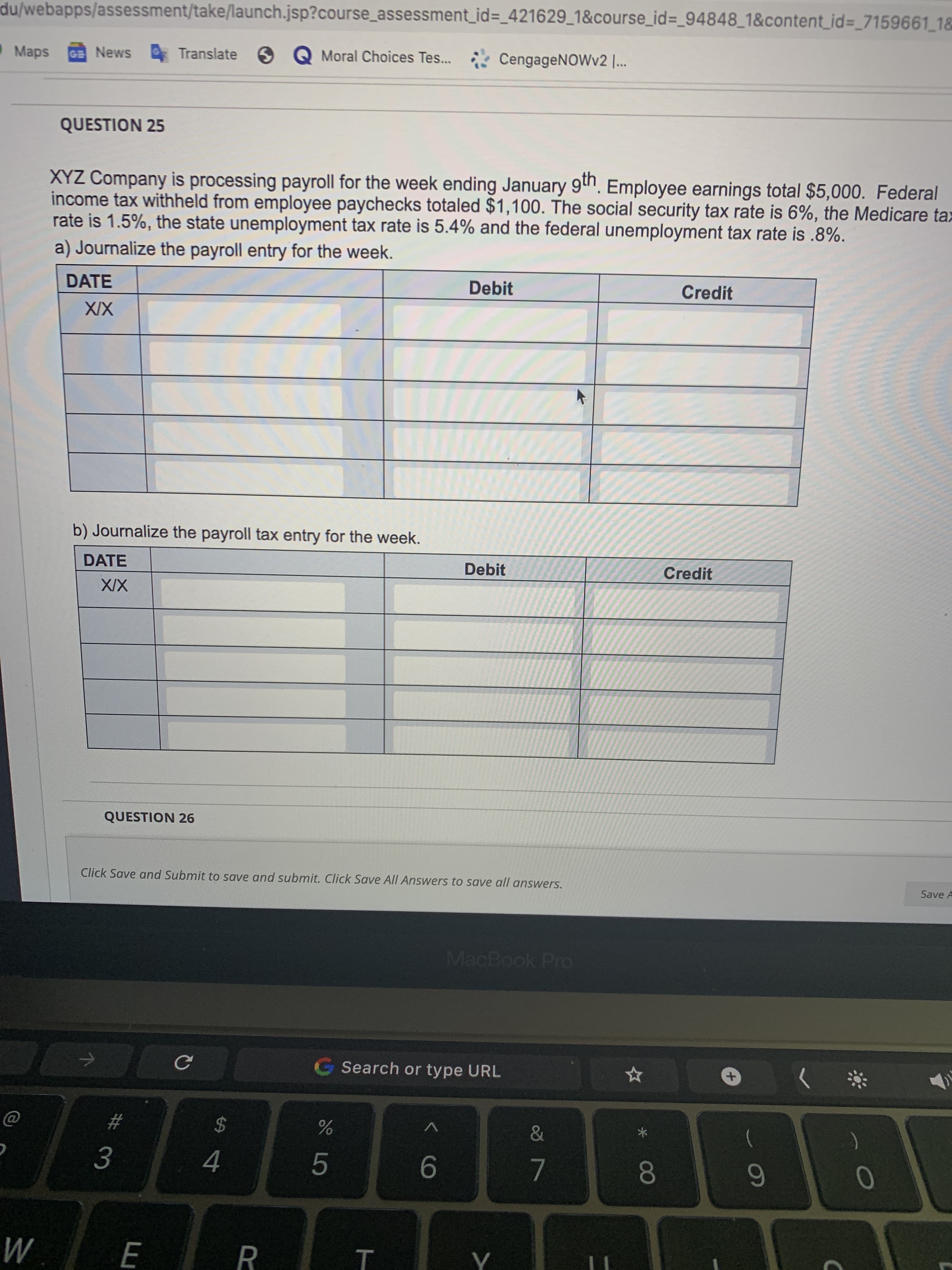 XYZ Company is processing payroll for the week ending January 9th. Employee earnings total $5,000. Federal
income tax withheld from employee paychecks totaled $1,100. The social security tax rate is 6%, the Medicare ta:
rate is 1.5%, the state unemployment tax rate is 5.4% and the federal unemployment tax rate is .8%.
a) Journalize the pavroll entry for the wook
