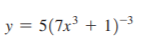 y = 5(7x + 1)3
