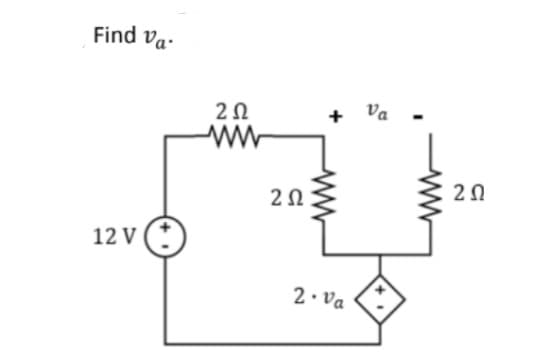 Find Va-
12 V (3)
ΖΩ
Μ
ΖΩ
2· Va
Va
ΖΩ