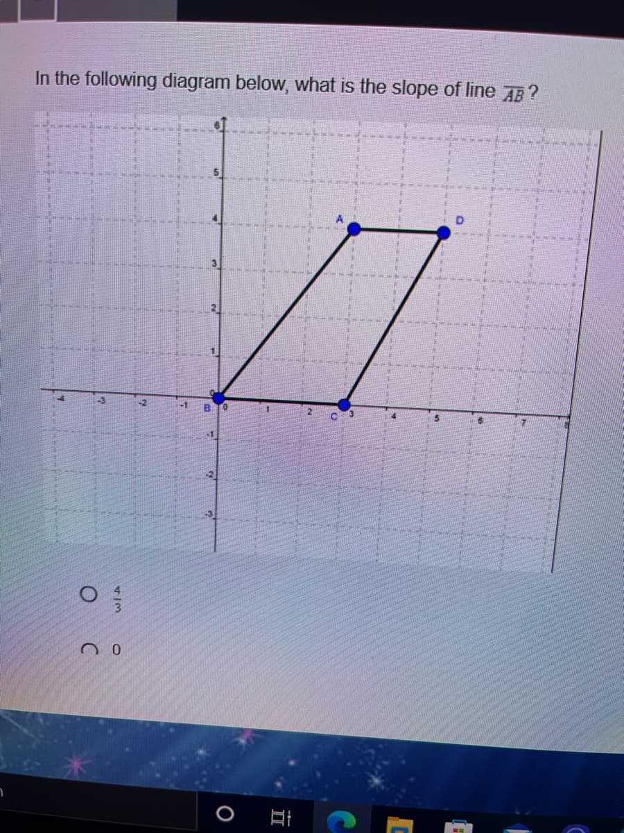 In the following diagram below, what is the slope of line AB?
A.
13
12
-3
-2
2
-21
