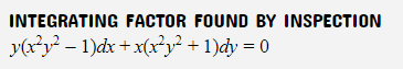 INTEGRATING FACTOR FOUND BY INSPECTION
y(x'y? - 1)dx + x(xy? + 1)dy = 0
