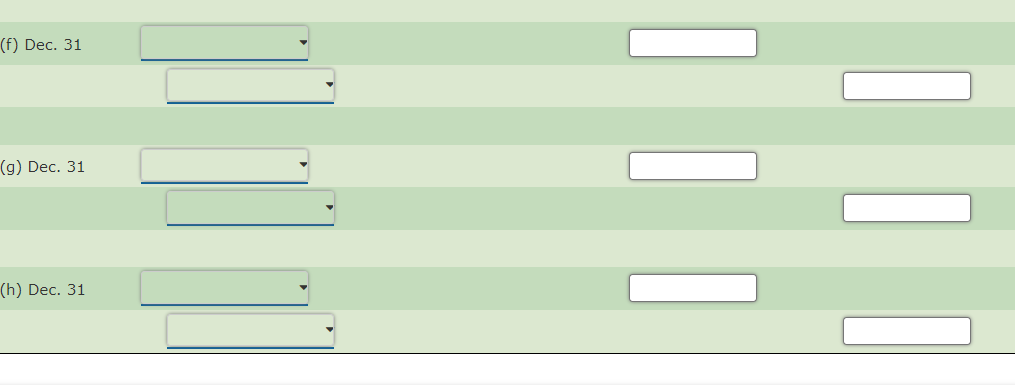(f) Dec. 31
(g) Dec. 31
(h) Dec. 31
|||
