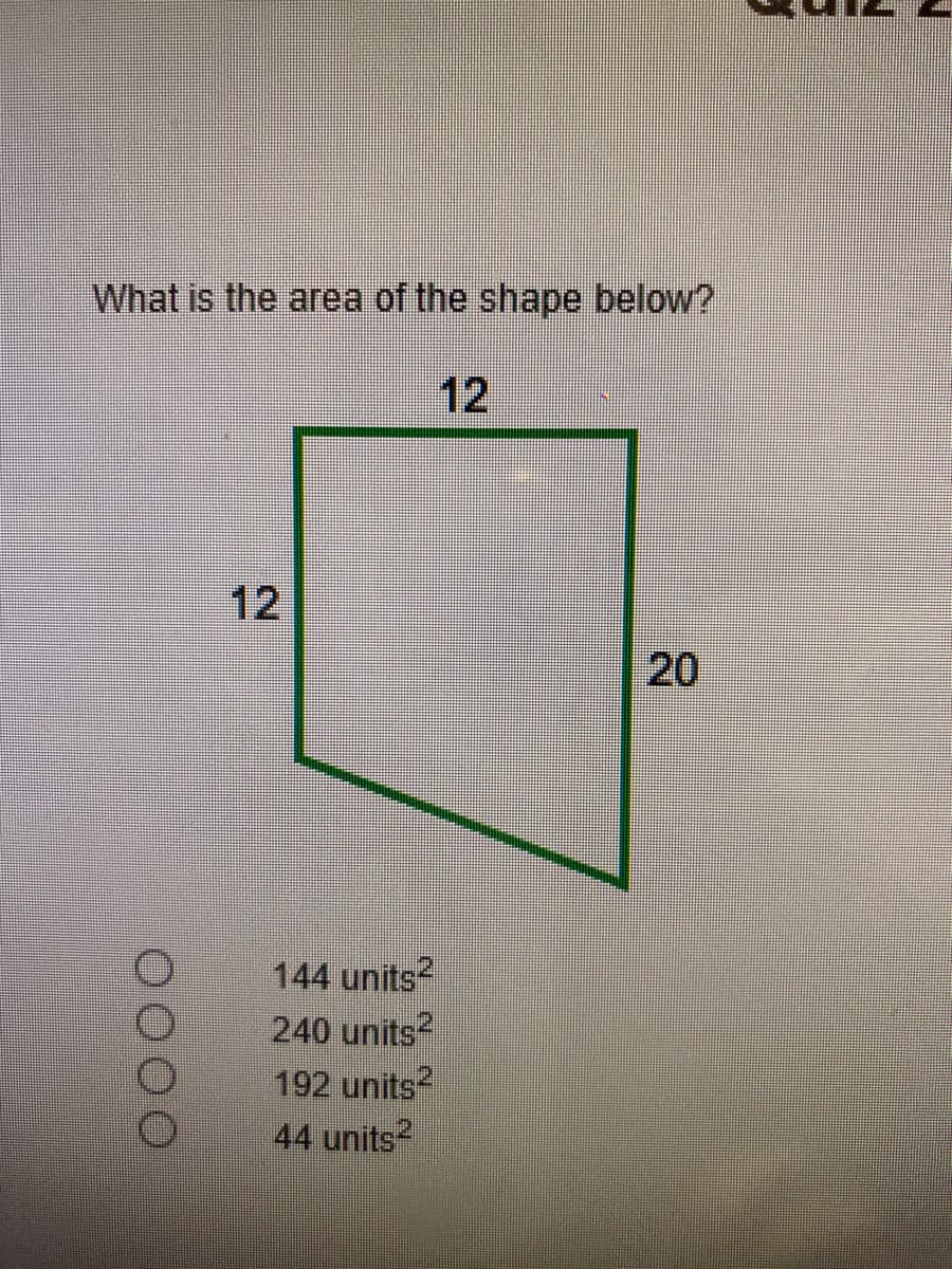 What is the area of the shape below?
12
12
144 units
240 units?
192 units
44 units?
20
