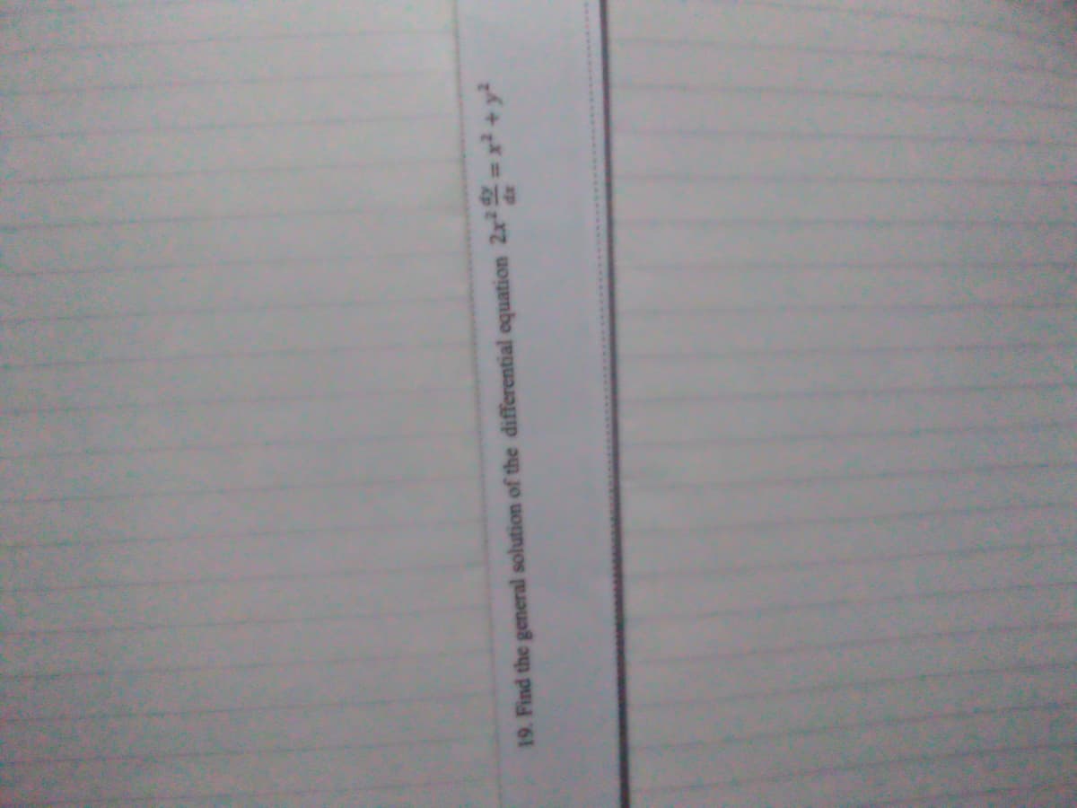 19. Find the general solution of the differential equation 2x=x+y
