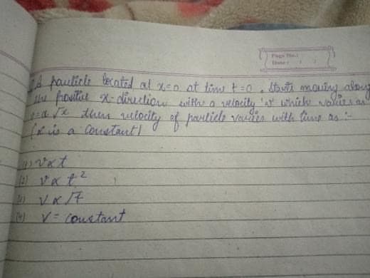 the
A paulicle ecatzl al x-o at tod t-0.b mouing
ala
fiovitae X-diuctiou wit a uelncity 'at withiche vals a
a tlitns itoity of pautide Vas with tins ns
vat
V= Coustasnt
