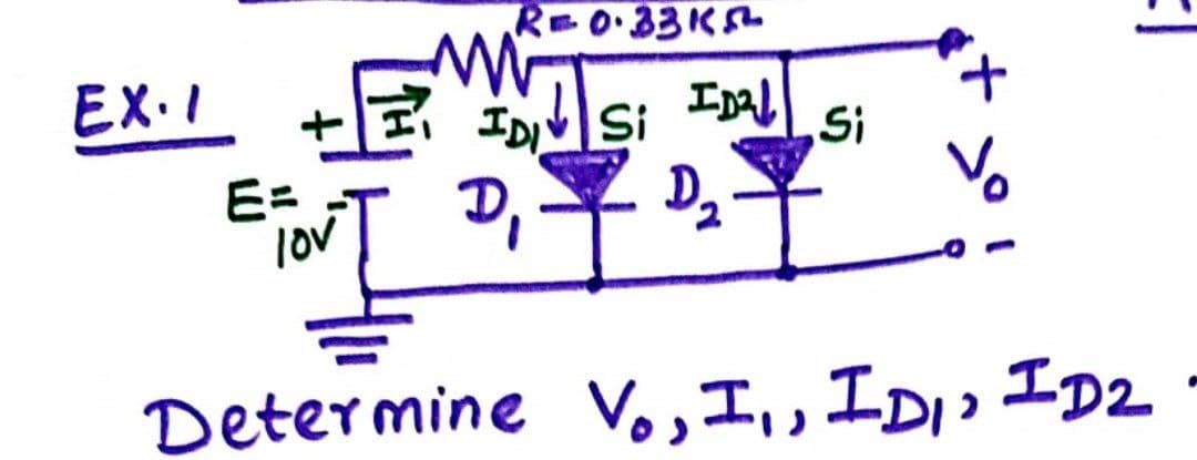 REO 33KS
EX.I
エD
Si
E=
lov
2,平。
Determine V, I,, I D,, ID2
