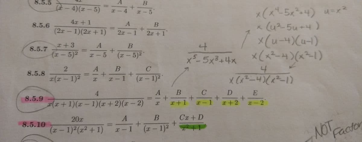 8.5.5
4)(x - 5)
(x5x4) u=x
x(u²5u+4)
X-4
x-5
4x +1
8.5.6
(2x-1)(2x+ 1)
2x - 1
2x+ 1
x(u-4)(u-1)
(メーカ)(x-1)
I+3
8.5.7
(x -5)2
x- 5 (x-5)2
x5-5x3+4x
A
4
8.5.8
x(x – 1)²
I-1 (r-1)²
4.
A B
C
D E
8.5.9
2(x+1)(x-1)(x+2)(x - 2)
x+1
x-1
x+2
x-2
A
Ca+ D
+.
20x
8.5.10
NOTFactor
(x-1)2(x2 +1) -1 (x-1)²
す
B一二
