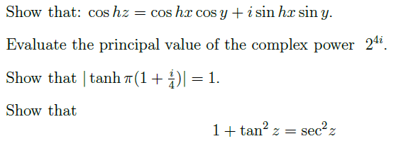 Show that: cos hz = cos hx cos y + i sin hx sin y.
