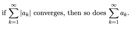 if > Jak| converges, then so does
Σ
ak:
k=1
k=1
8.
