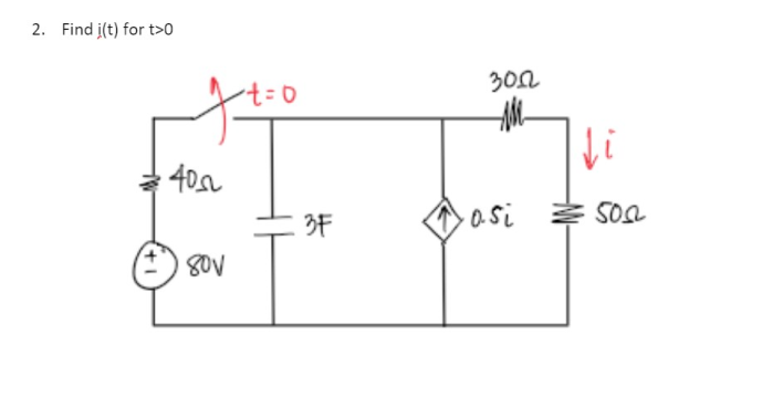 2. Find i(t) for t>0
405
180V
t=0
3F
3002
MM
·o.si
Li
5002