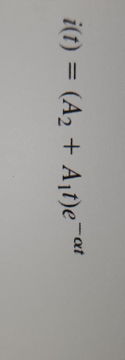 i(t) = (A₂ + A₁t)e-at