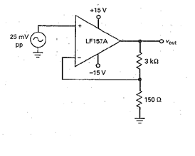 +15 V
25 mV
LF15TA
Veut
3 ka
-15 V
150 Q
