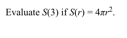 Evaluate S(3) if S(r) = 4ar.
