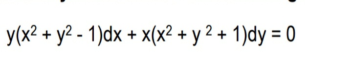 У(x2+ у2 - 1)dx + x(x2 + у 2 +1)dy %3D0
х(x2 + у 2+1)dy 3D0
