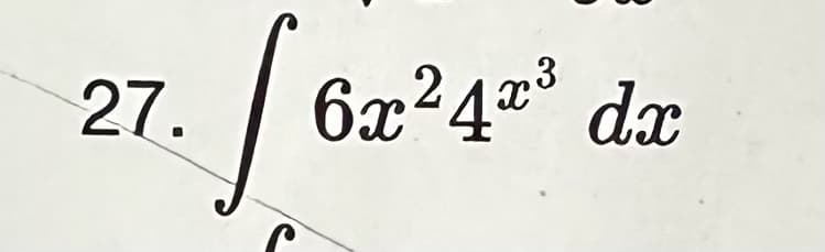 [6.
6x²4x³ dx
27.