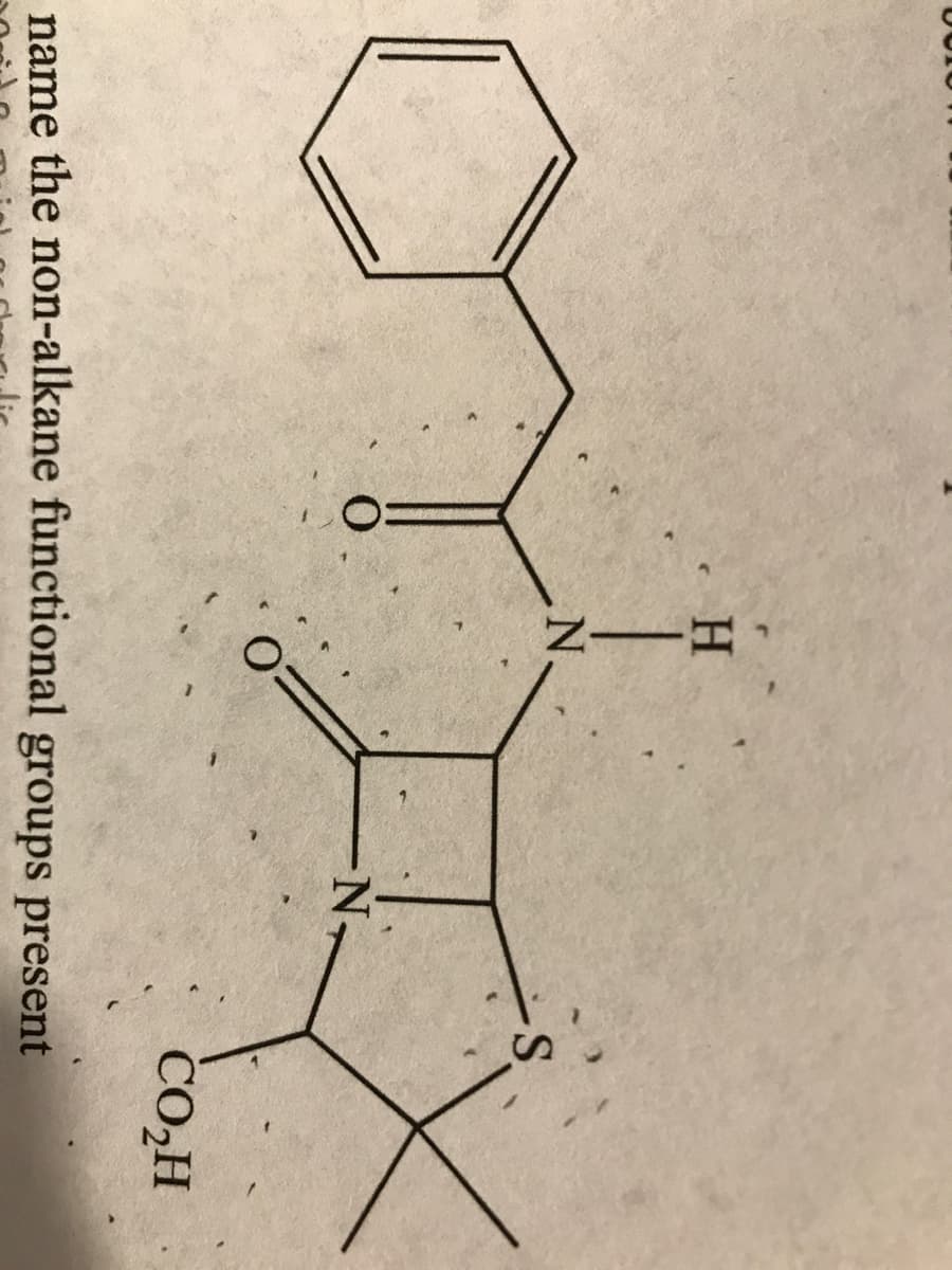 O
(
H
N.
O
N,
-S
CO₂H
name the non-alkane functional groups present