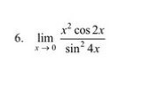 x² cos 2x
6. lim
x0 sin²4x