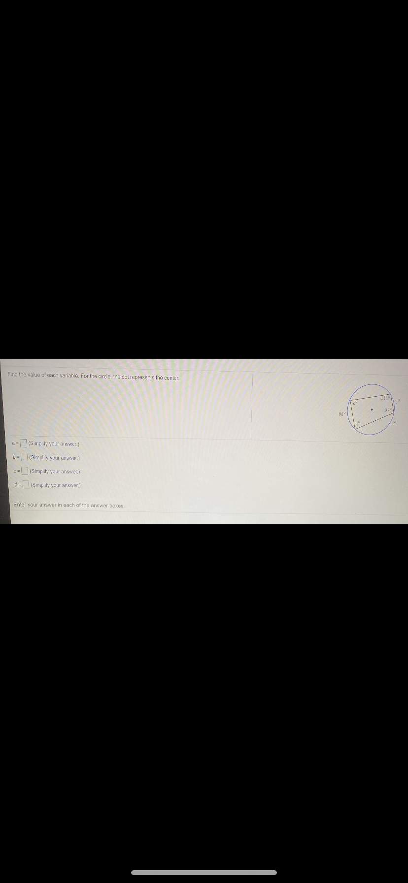 Find the value of each variable. For the circle, the dot represents the center.
T18
a= (Simplify your answer.)
b= (Simplify your answer.)
c= (Simplify your answer.)
d= (Simplify your answer.)
Enter your answer in each of the answer boxes.
