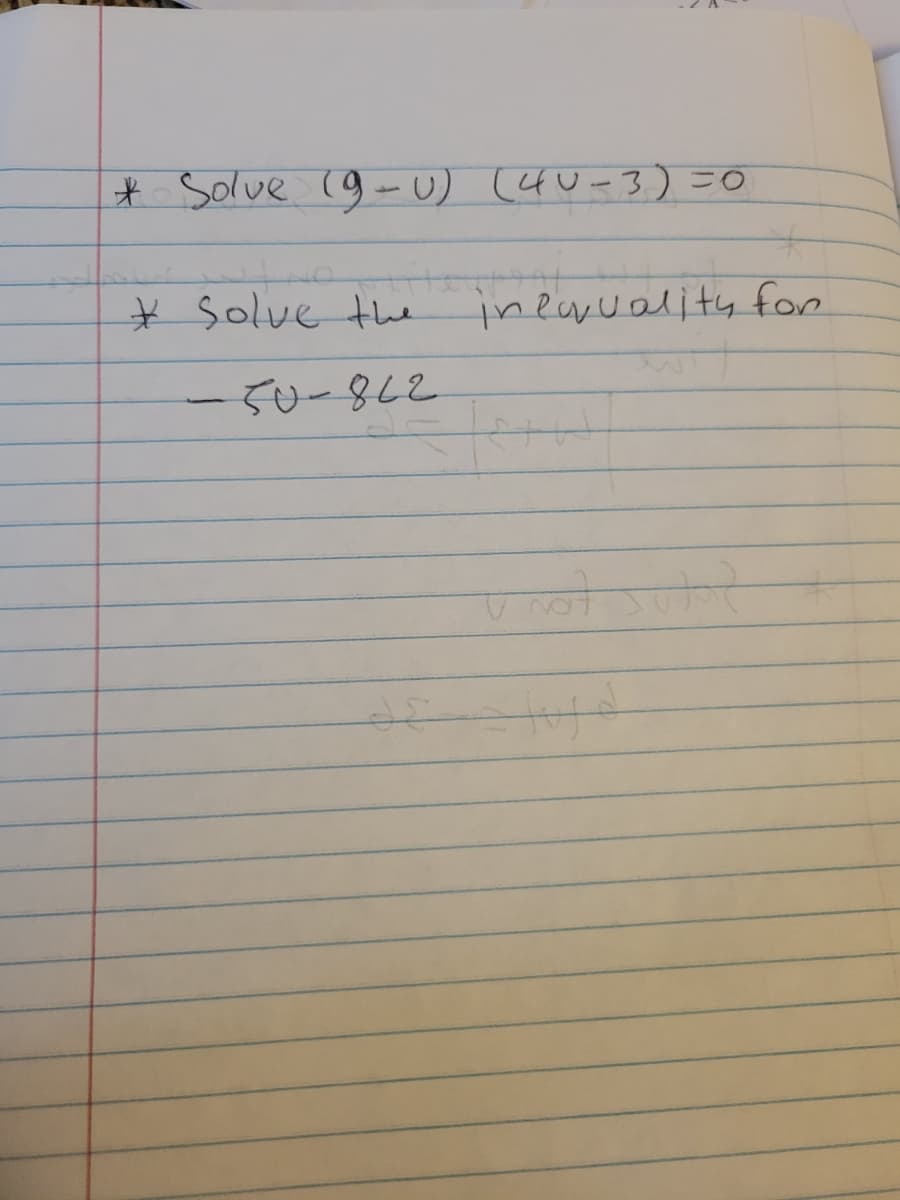 * Solve (9-U) (40-3) =0
+ solve the
50-862
inequality for
tot
?