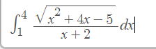 2
x² + 4x – 5_dd
dx
x+ 2
