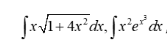 [x√1+ 4x²dx, [x²e* dx