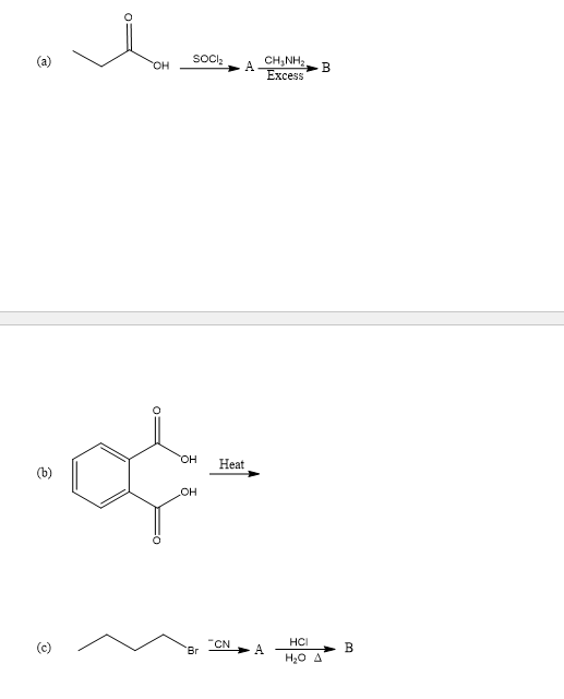 SOCI,
CH;NH;.
он
A
B
Excess
Нeat
(b)
он
HCI
(c)
"CN
"Br
B
А
H20 A
