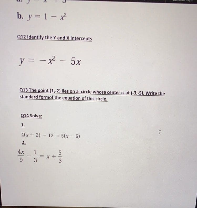 Q12 Identify the Y and X intercepts
y = -x - 5x
