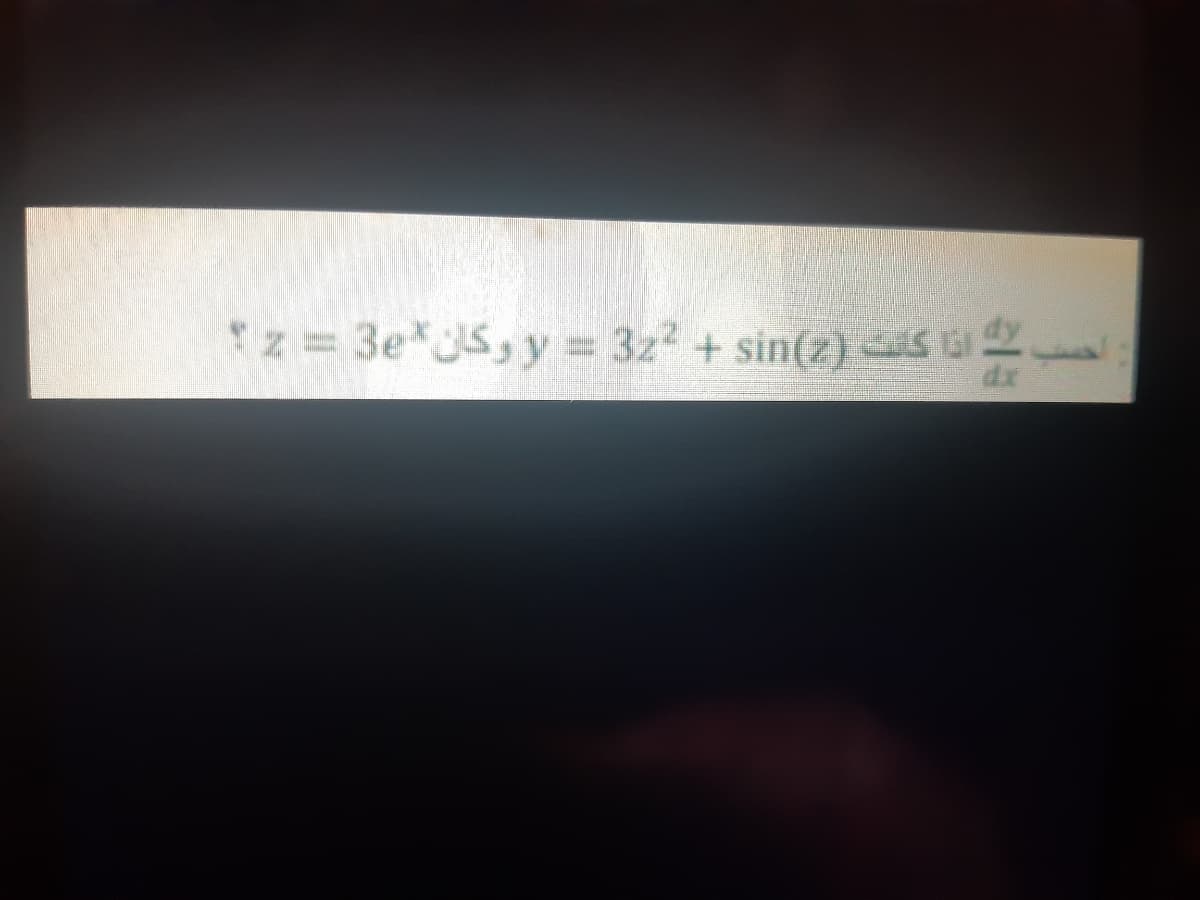 z= 3e*35,y = 3z2 + sin(z) 5 GI
1.
