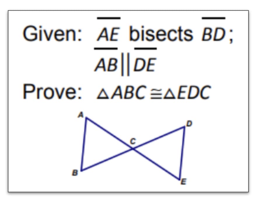 Given: AE bisects BD;
AB||DE
Prove: AABC=AEDC
