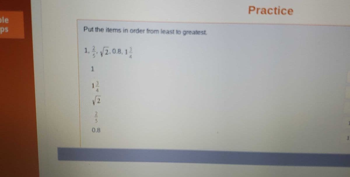 ple
Practice
ps
Put the items in order from least to greatest.
1. 층. V2.08. 1층
1
12
4
/2
0.8
60
