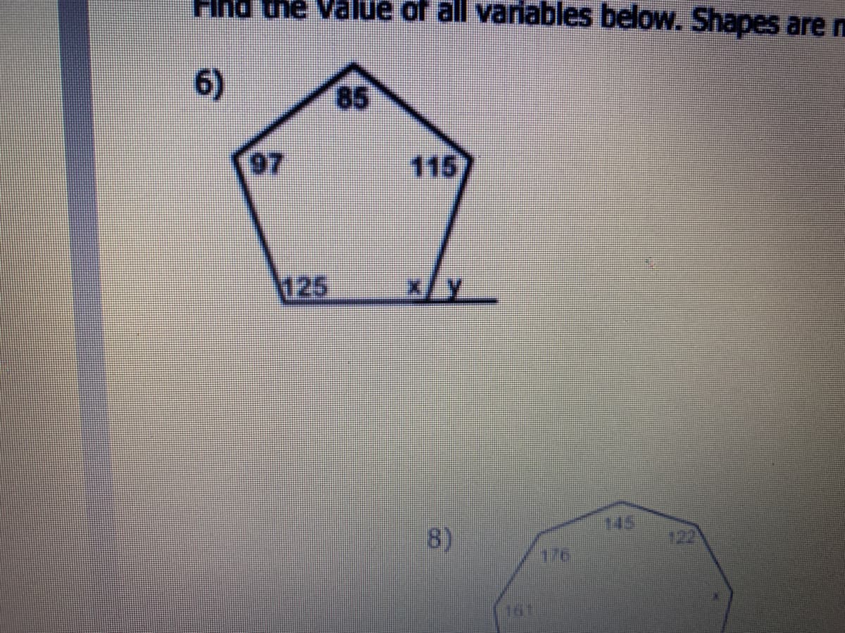 Find the Value of all variables below. Shapes are n
6)
85
97
115
125
145
8)
122
176
