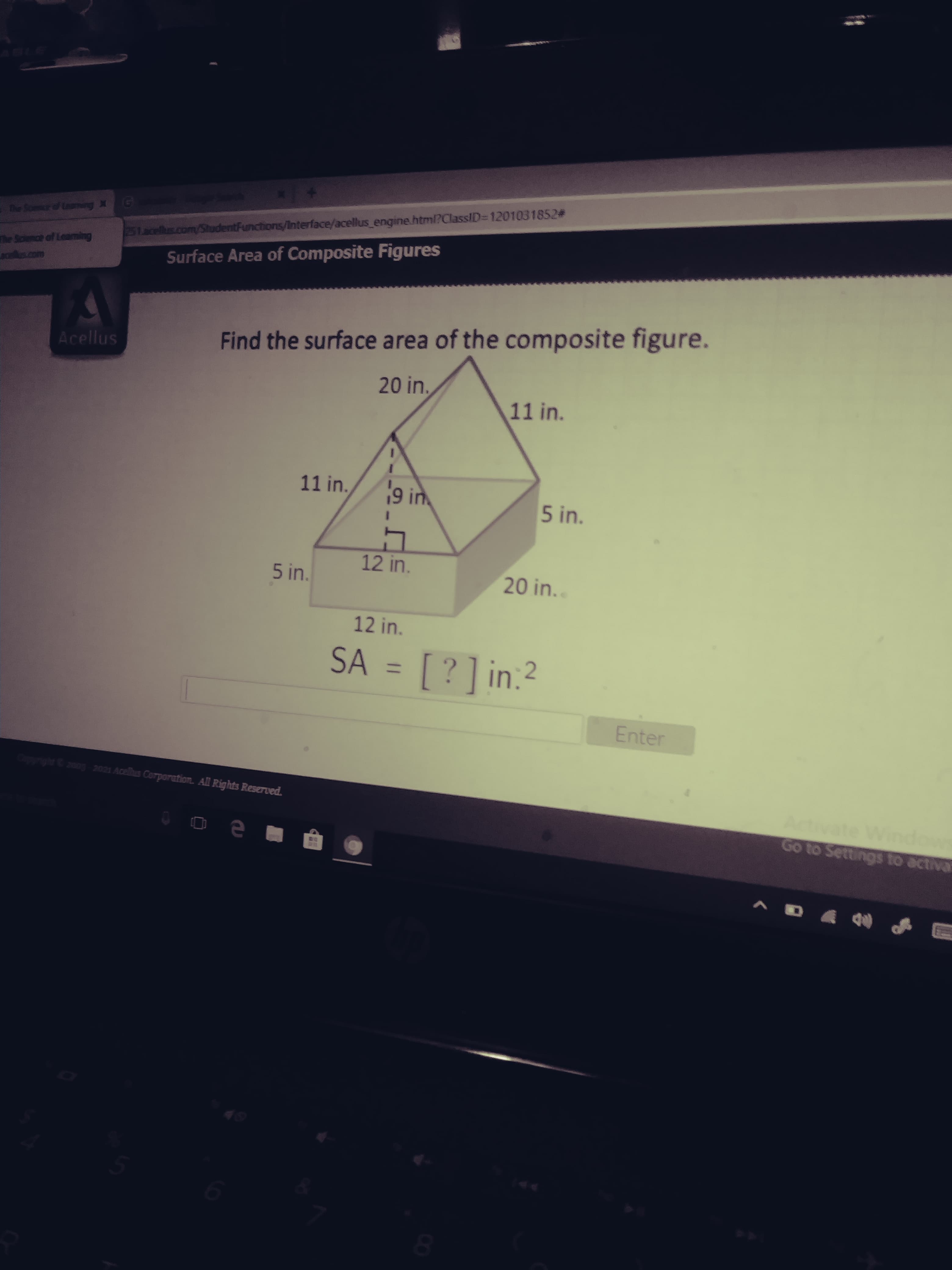 Find the surface area of the composite figure.
20 in,
11 in.
11 in.
9 in
5 in.
12 in.
5 in.
20 in..
12 in.
SA = [?] in.2
%3D
Enter
