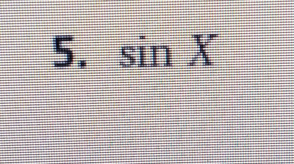 5. sin X
