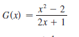 x' - 2
G(x)
2x + 1
