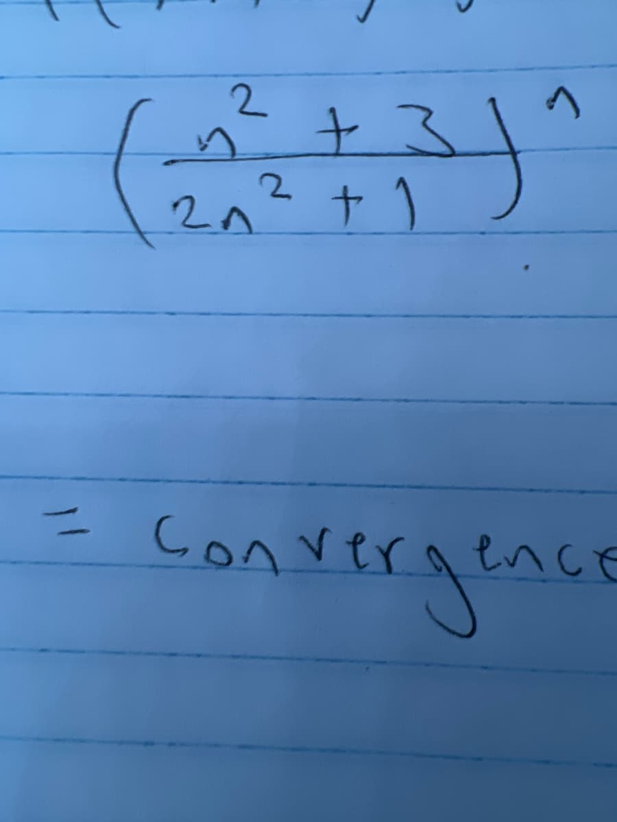 2
(^² + 3)^
Convergence