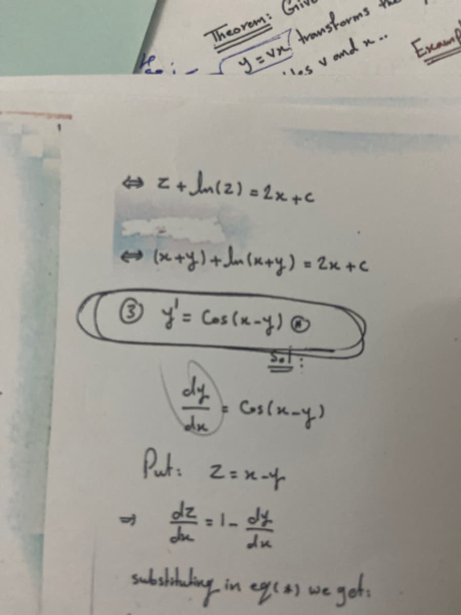 y = vn transforms
es v and n..
Theorem:
Exeaumf
e z+ Jnlz) =2x +C
e (x +y)+Jm (xay) = 2x +C
= Cos (x-y) ©
dy
Cos (may)
Puts
Z=x-4
长-些
sabubhbug in egc os we gob
