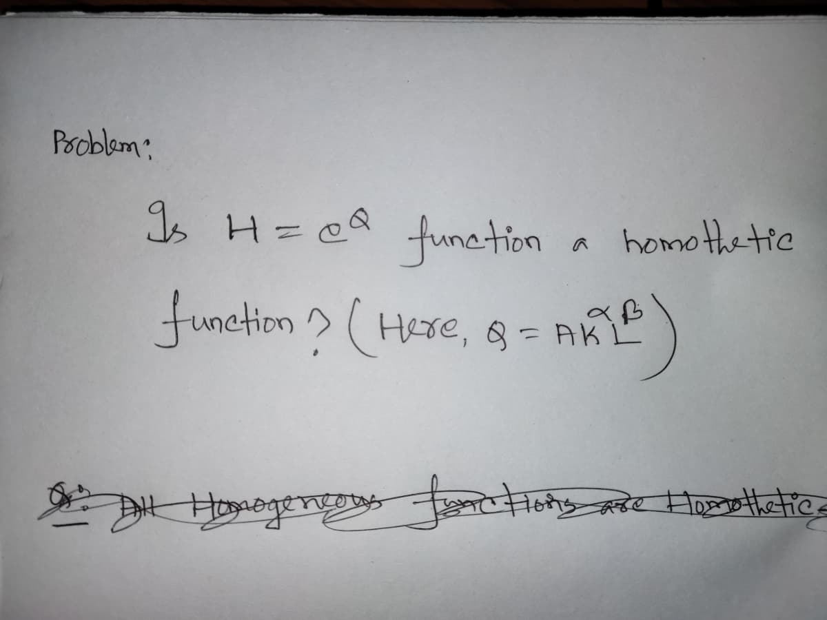 Pooblem:
Is H= eQ tunation
homo the tie
function (Here, 6 = AKI
e Hormothatics
