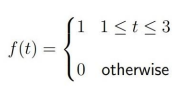 1 l<t<3
f(t) =
f(t):
0 otherwise
